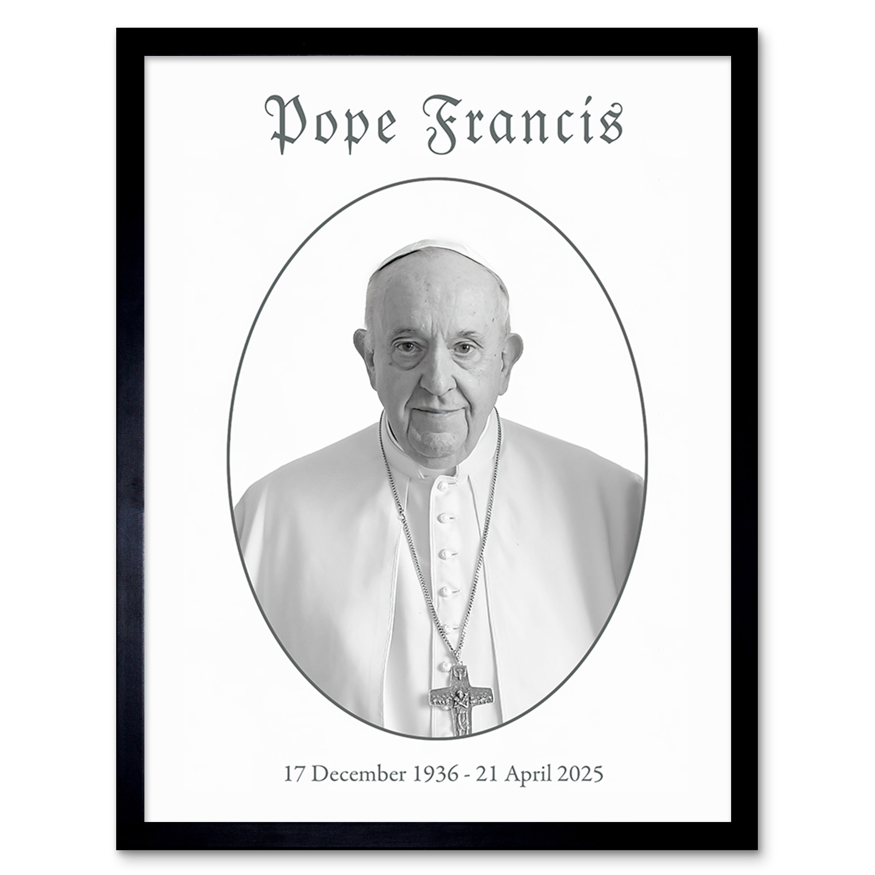 Pope Francis Memorial Black & White Portrait Wall Art Poster Print