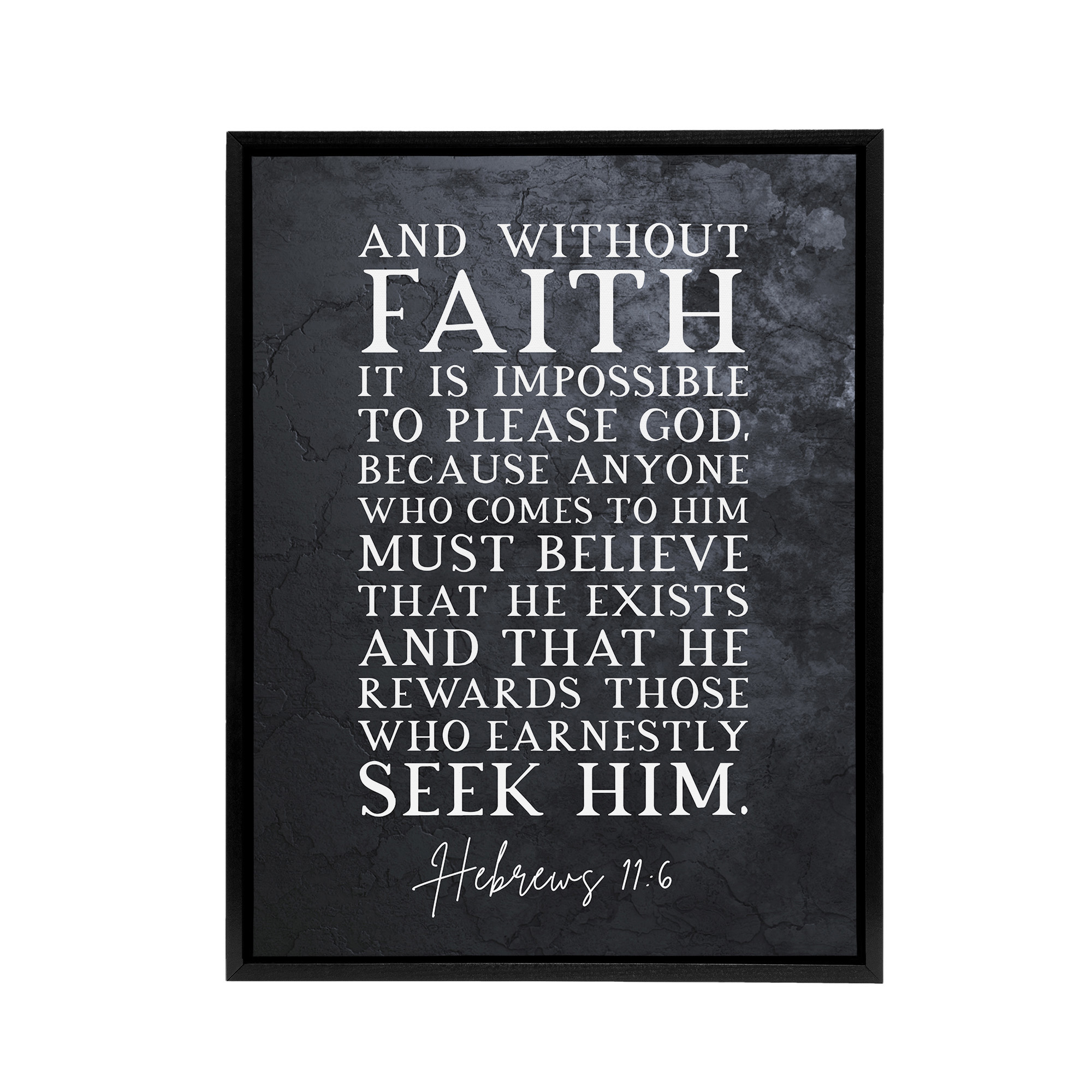Hebrews 11 6 Without Faith It Is Bible Quote Framed Canvas Wall Art Print