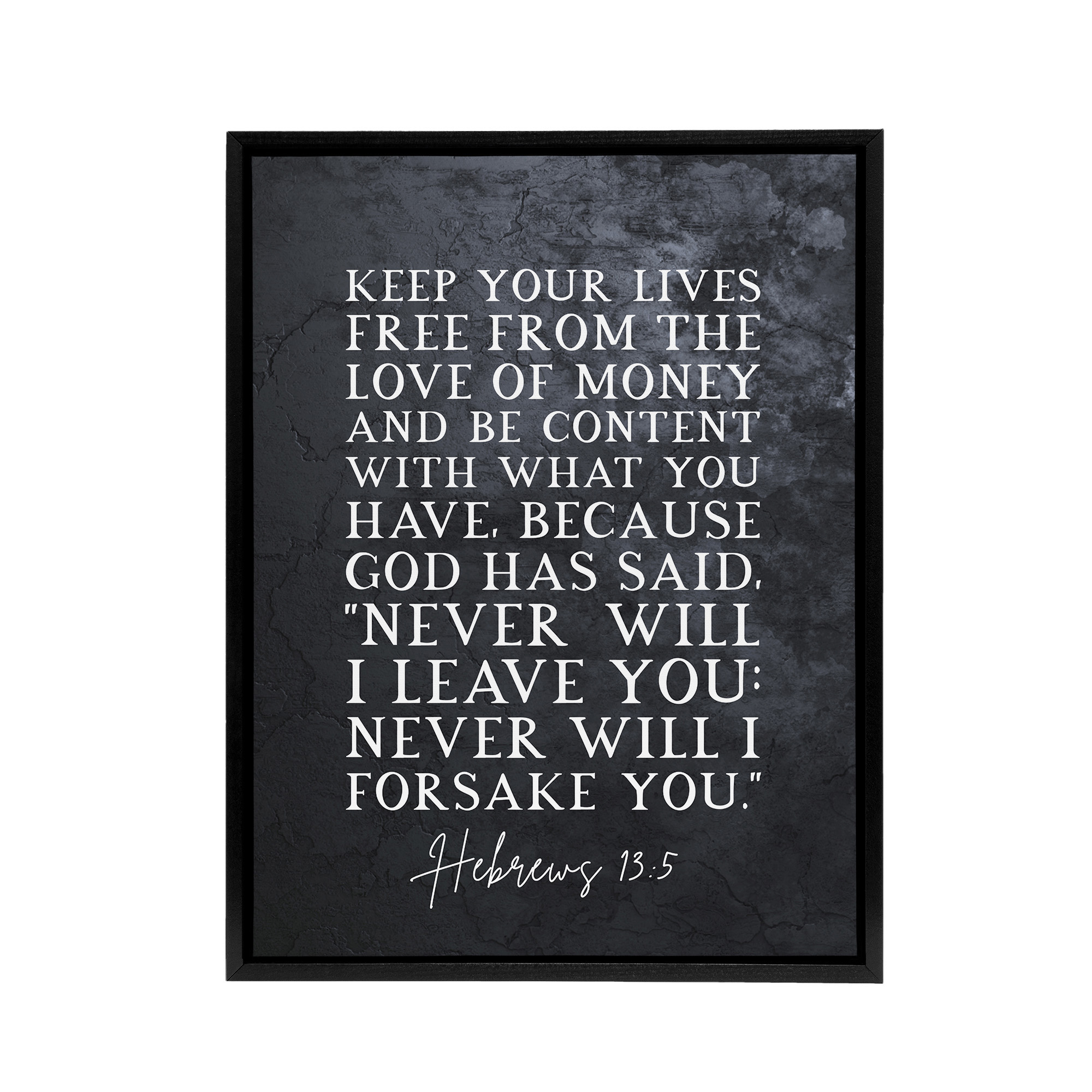 Hebrews 13 5 The Love of Money Bible Quote Framed Canvas Wall Art Print