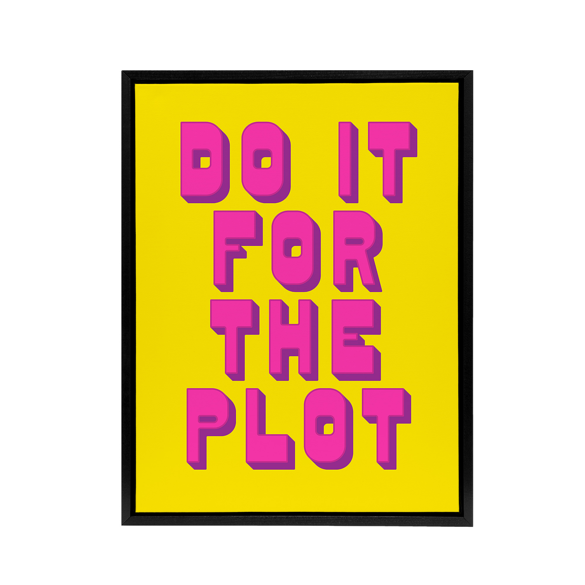 Do It For The Plot Retro Yellow Pink Funny Cheeky Framed Canvas Wall Art Print