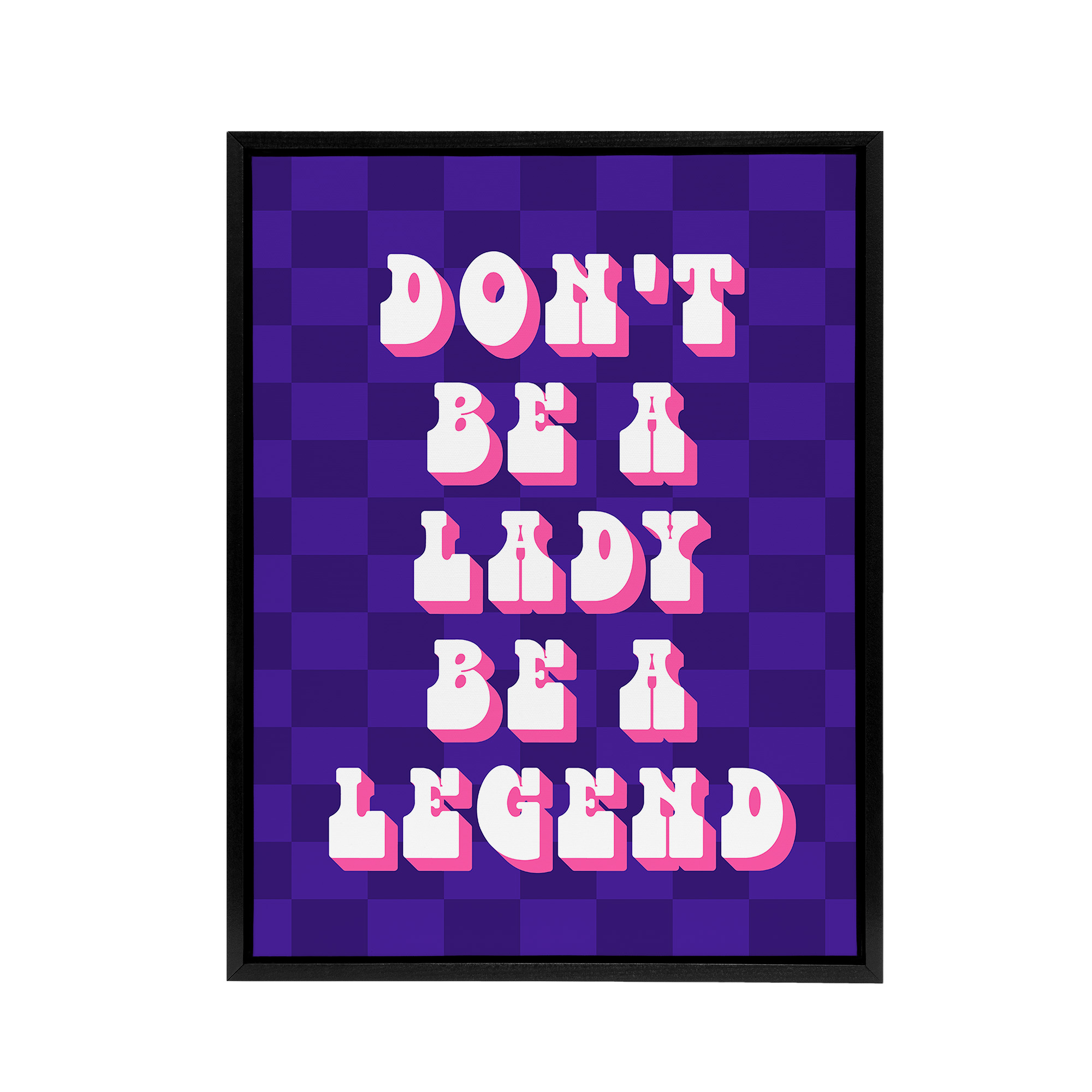 Be A Legend Not A Lady Retro Purple Pink Funny Framed Canvas Wall Art Print