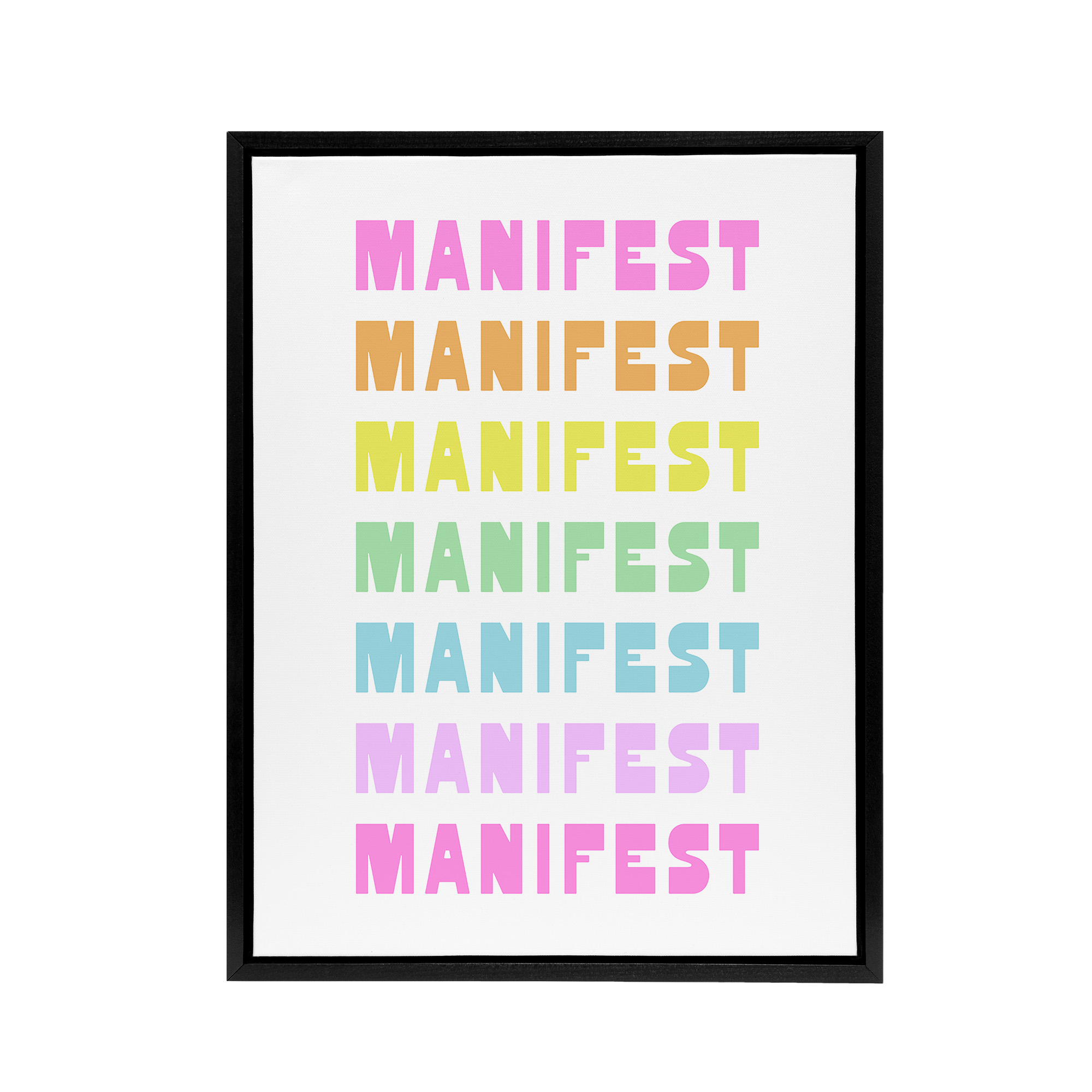 Manifest Manifest Manifest Colourful Modern Framed Canvas Wall Art Print