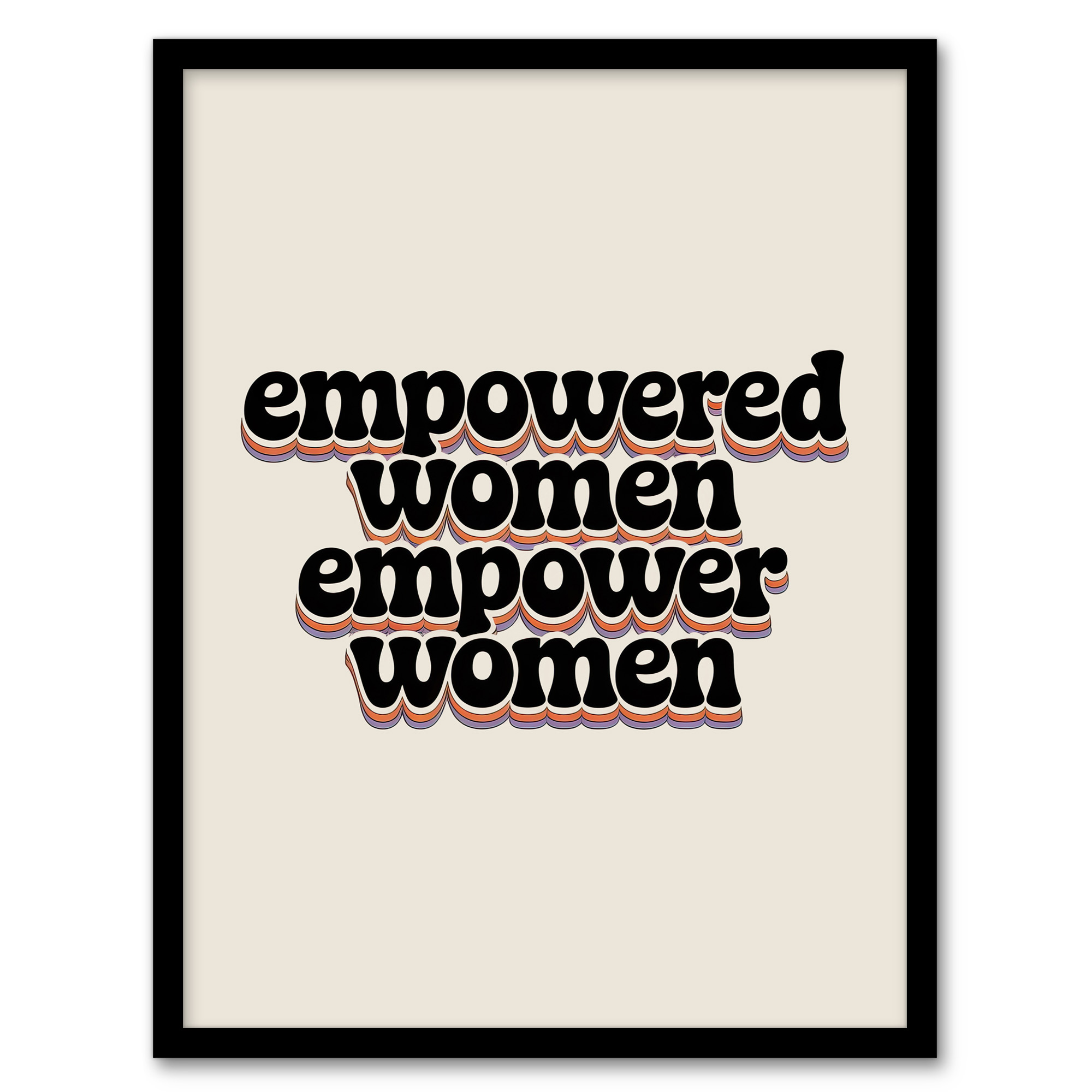 Empowered Women Empower Bold Retro Typography Wall Art Print