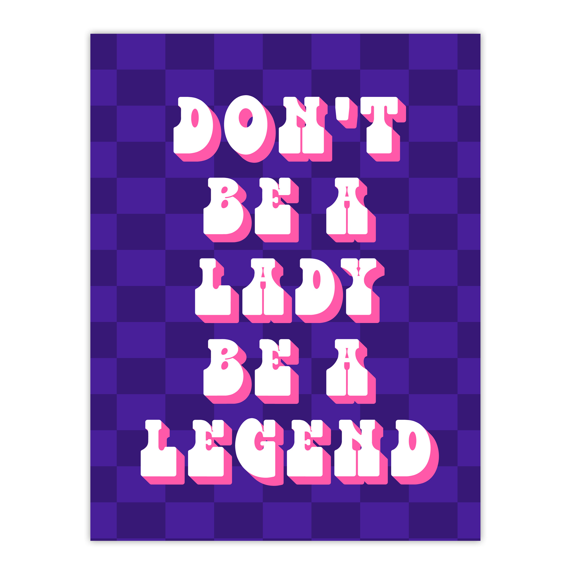 Be A Legend Not A Lady Retro Purple Pink Funny Wall Art Print