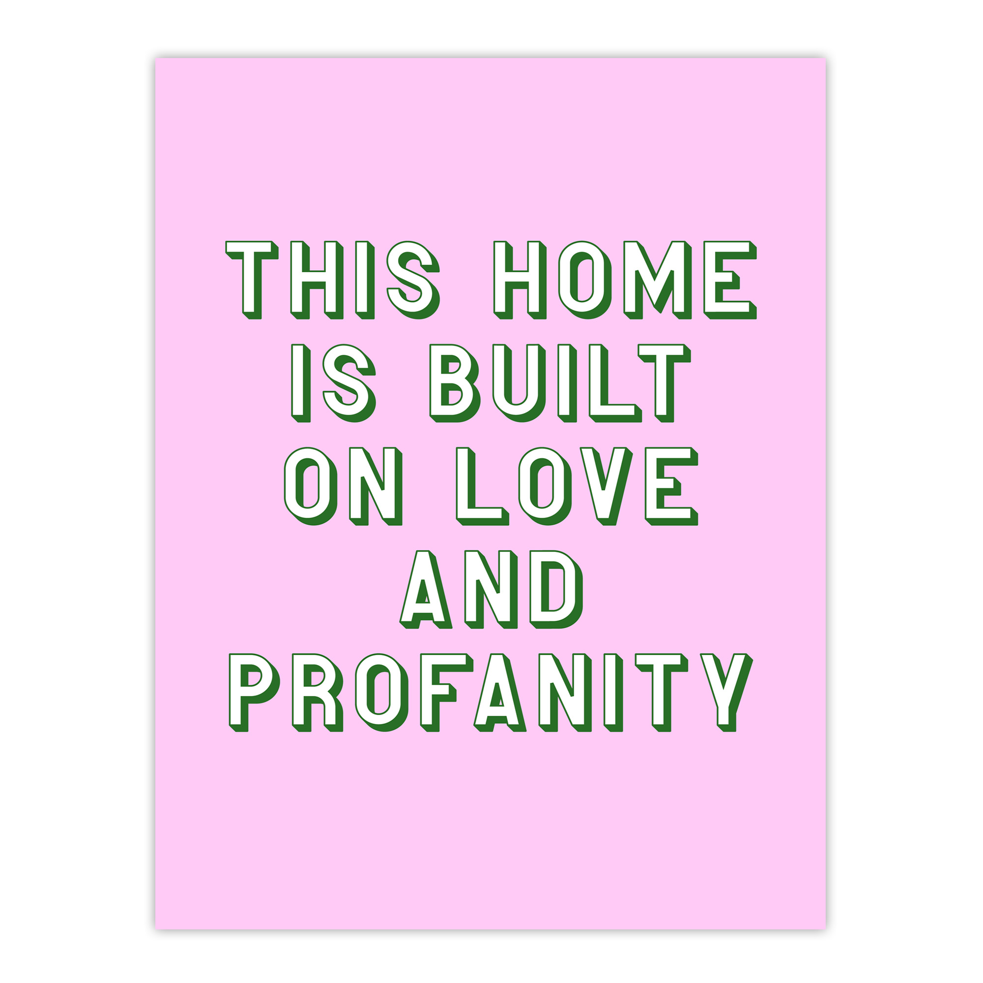 Home Built On Love And Profanity Pink Funny Wall Art Print