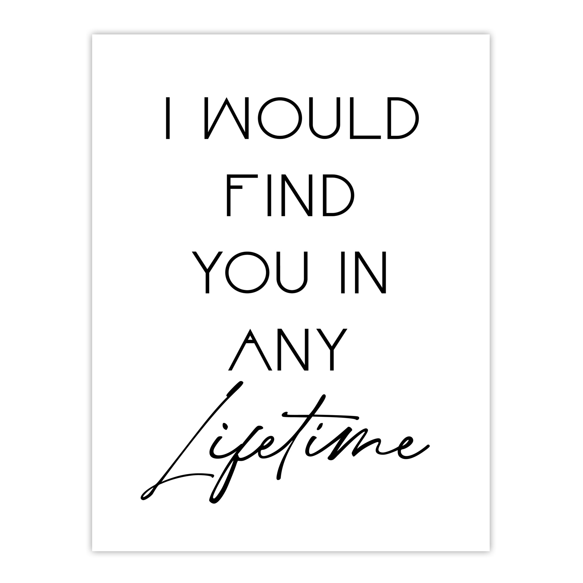 I Would Find You In Any Lifetime Bright Romantic Wall Art Print