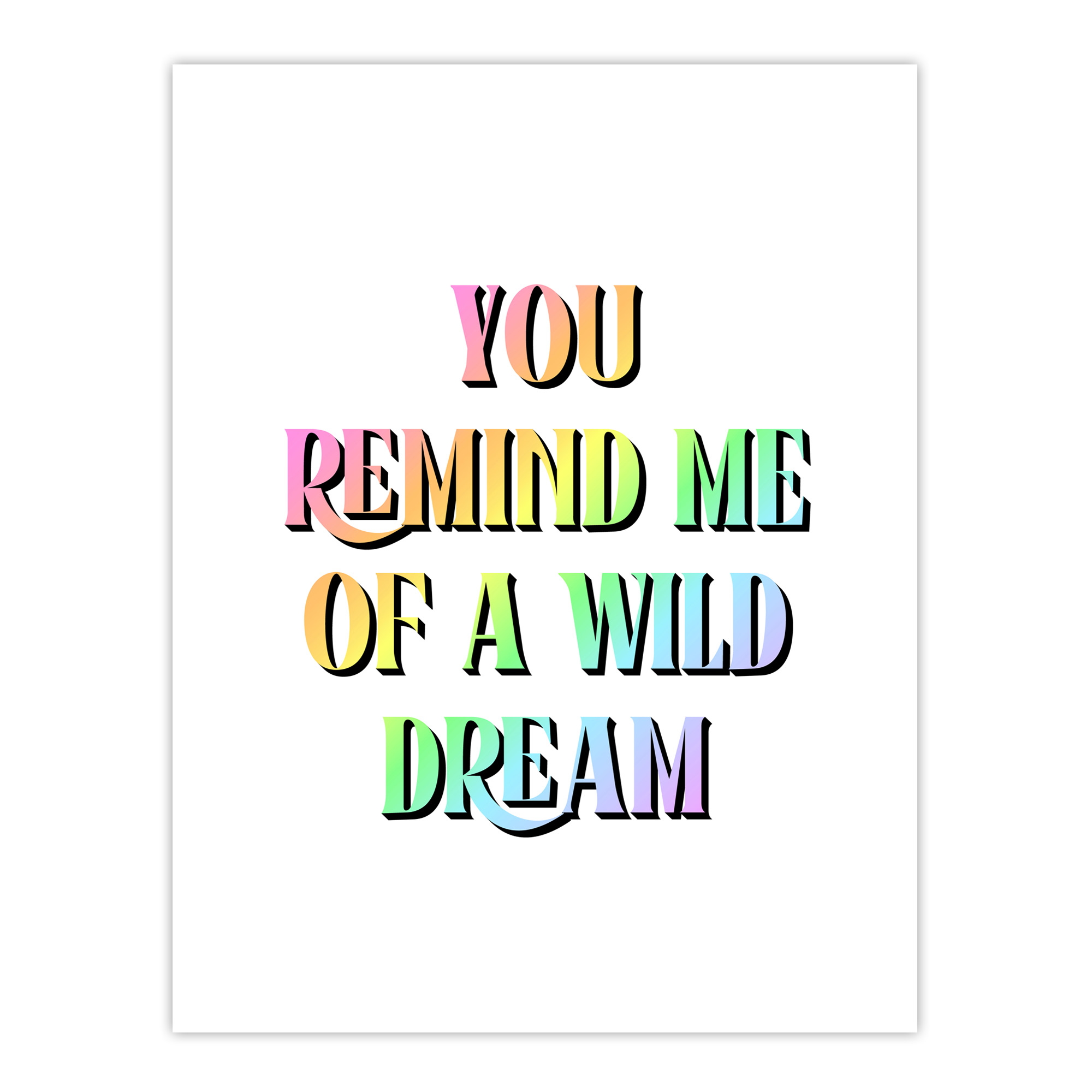 You Remind Me Of A Wild Dream Bright Colourful Wall Art Print