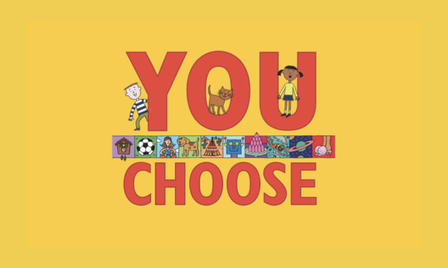 You Choose