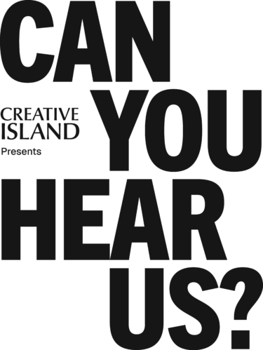 Can you hear us logo reads 'creative island presents can you hear us?'