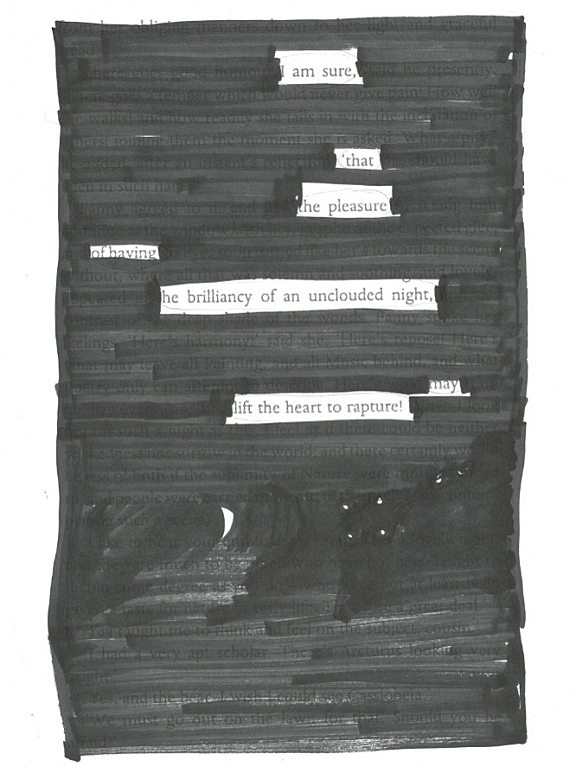 Blackout poem - black pen covering most of the page with some words left visible. Poem reads: I am sure that the pleasure of having the brilliancy of an unclouded night may lift the heart to rapture!