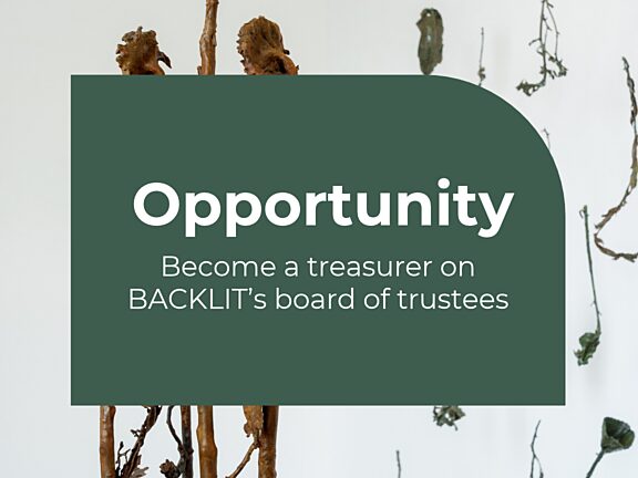 BACKLIT recruitment graphic featuring bronze sculptures of sunflowers in front of leaves dipped in green wax suspended in front of a white wall. In front of this photograph is a dark green panel reading “Opportunity – Become a treasurer on BACKLIT’s board of trustees”.