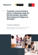 Towards a more inclusive future: Is Sarawak ready for the free tertiary education that embraces Indigenous diversity?
