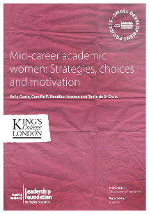 Mid-career academic women: Strategies, choices and motivation: Final Report & Activity