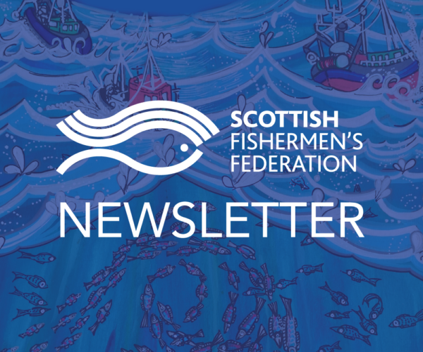 SCOTTISH FISHERMEN'S FEDERATION NEWSLETTER - MARCH 2025