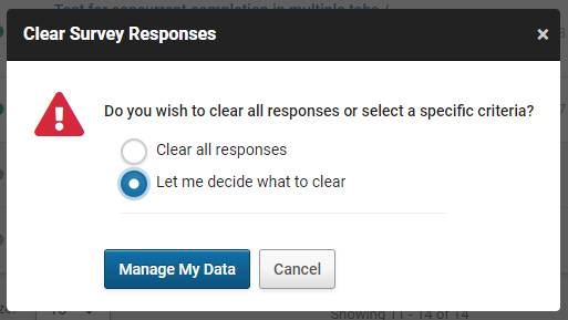 The "Clearing responses" pop-up with the mode selected for the user to decide what data they want to clear from the survey.