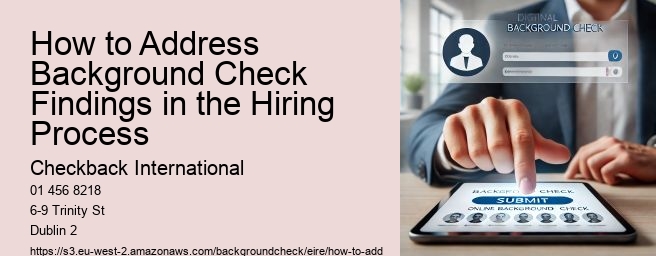 How to Address Background Check Findings in the Hiring Process