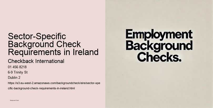 Sector-Specific Background Check Requirements in Ireland