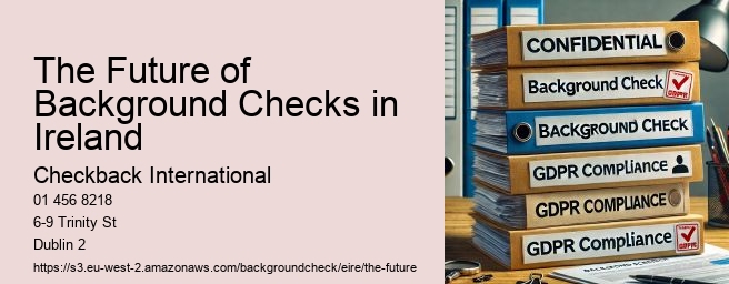 The Future of Background Checks in Ireland