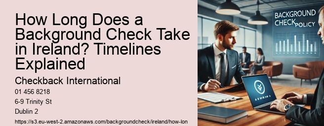 How Long Does a Background Check Take in Ireland? Timelines Explained