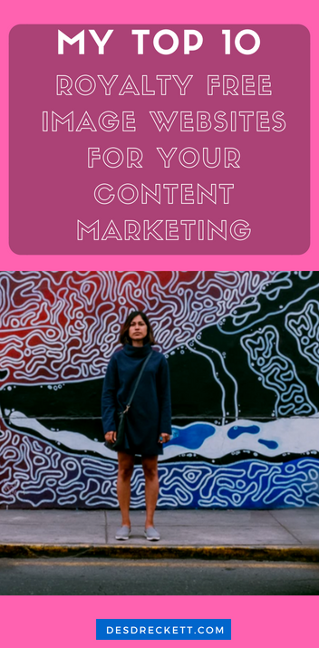 My Top 10 Royalty Free Image Websites For Your Content ...