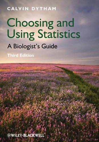 Choosing and Using Statistics: A Biologist's Guide (3rd Edition)