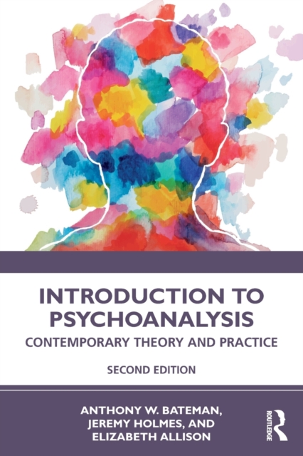 Introduction to Psychoanalysis: Contemporary Theory and Practice (2nd Edition)