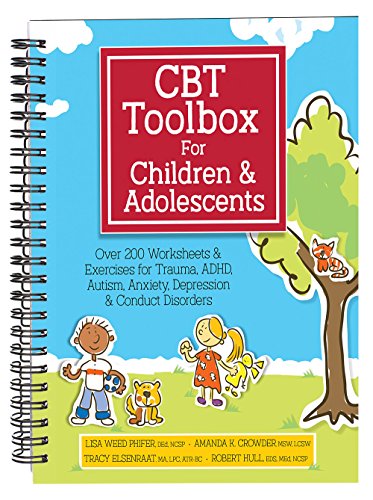 CBT Toolbox for Children and Adolescents: Over 200 Worksheets