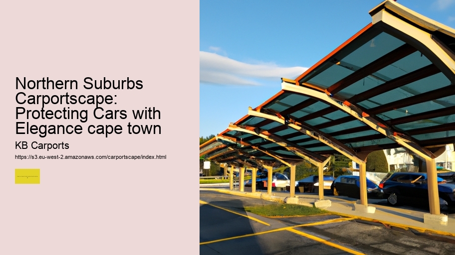 Northern Suburbs Carportscape: Protecting Cars with Elegance cape town