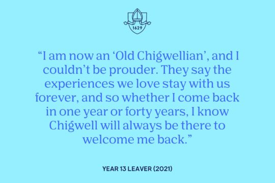 Reflections from A level Students on their Chigwell Experience