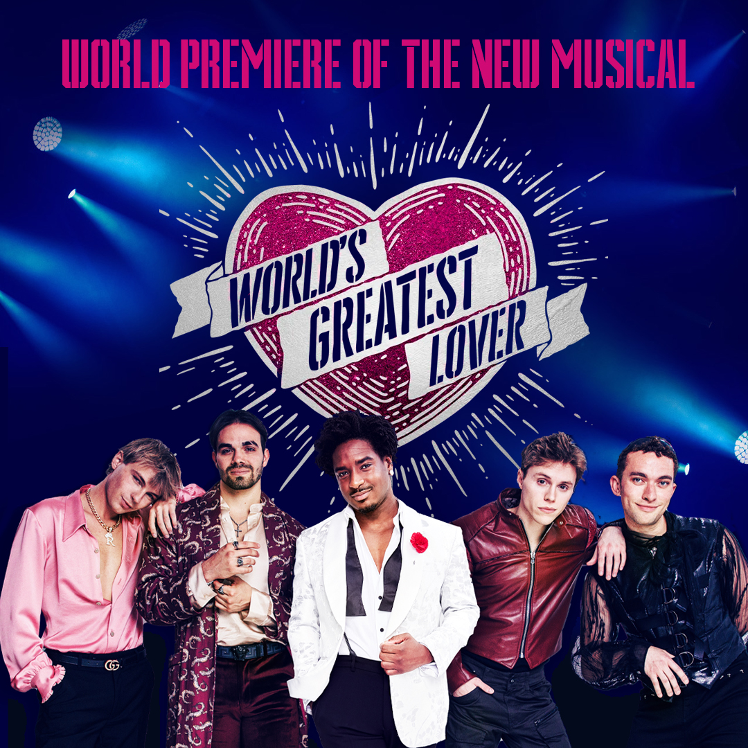 World's Greatest Lover – The New Musical