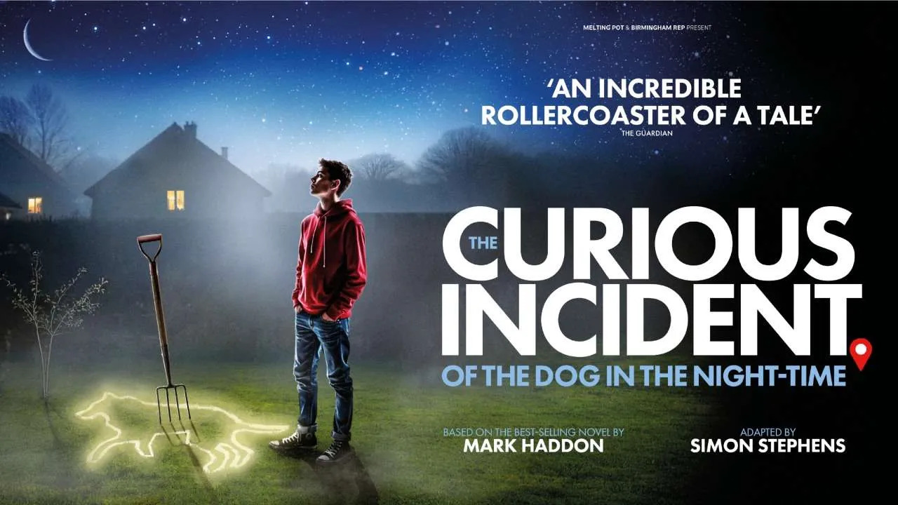 THE CURIOUS INCIDENT OF THE DOG IN THE NIGHT-TIME (UK Tour)