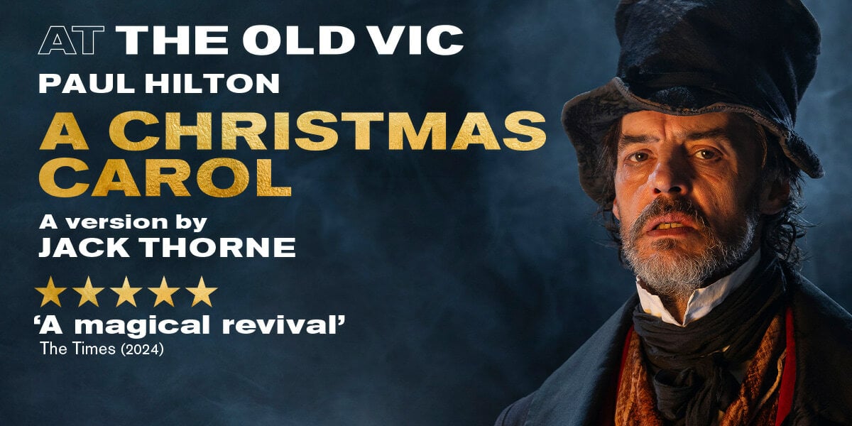 A CHRISTMAS CAROL (The Old Vic)