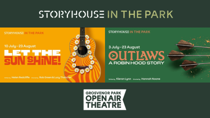 OUTLAWS & LET THE SUN SHINE (Chester Storyhouse)