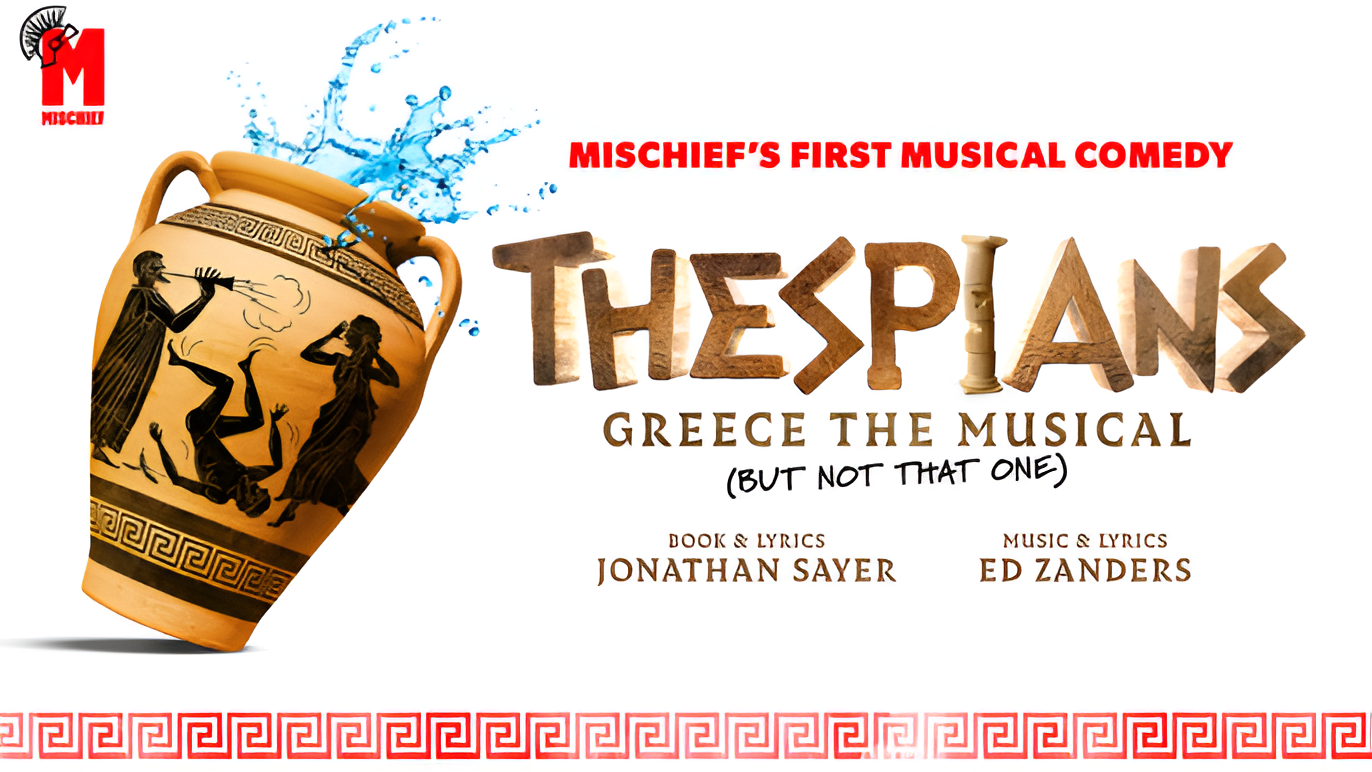 THESPIANS THE MUSICAL (UK Tour)