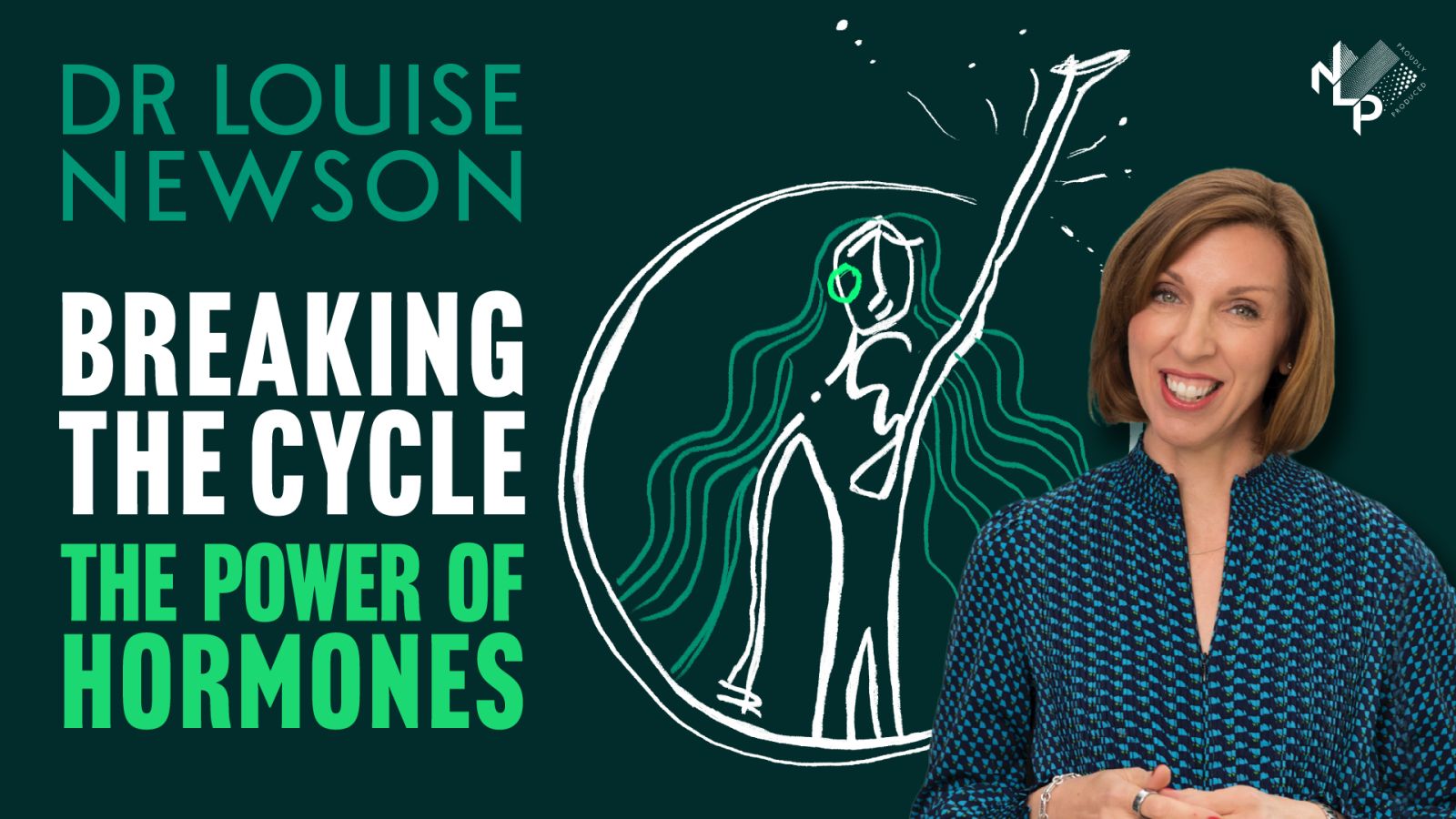 Dr Louise Newson - Breaking The Cycle