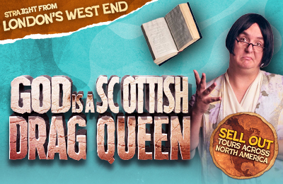 God Is A Scottish Drag Queen