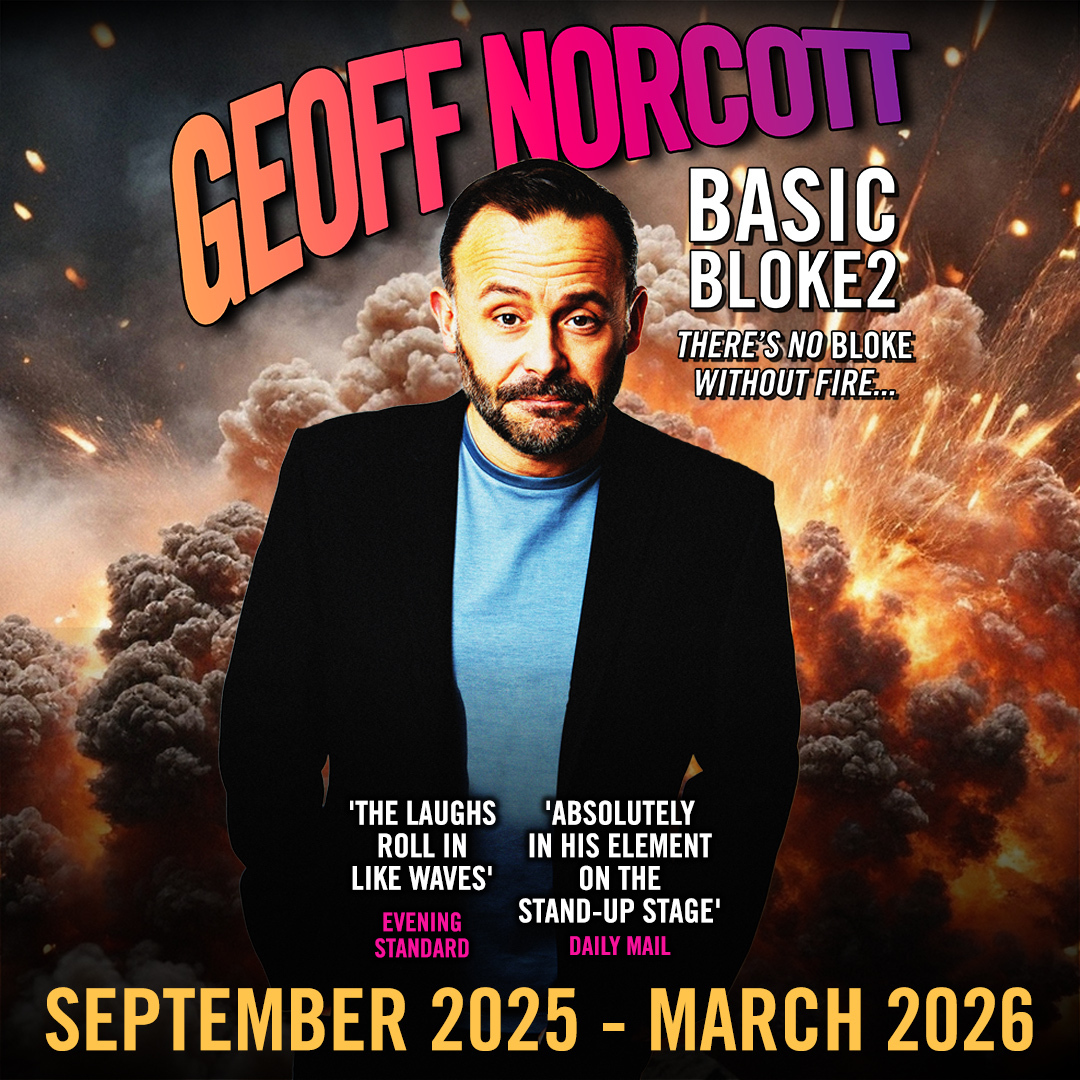 Geoff Norcott - Basic Bloke 2 - There's No Bloke Without Fire