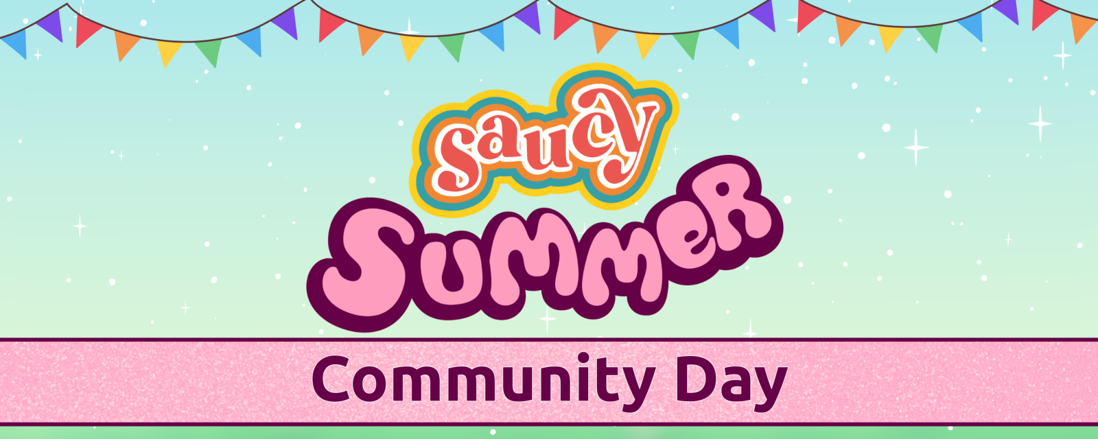 Saucy Summer Community Day