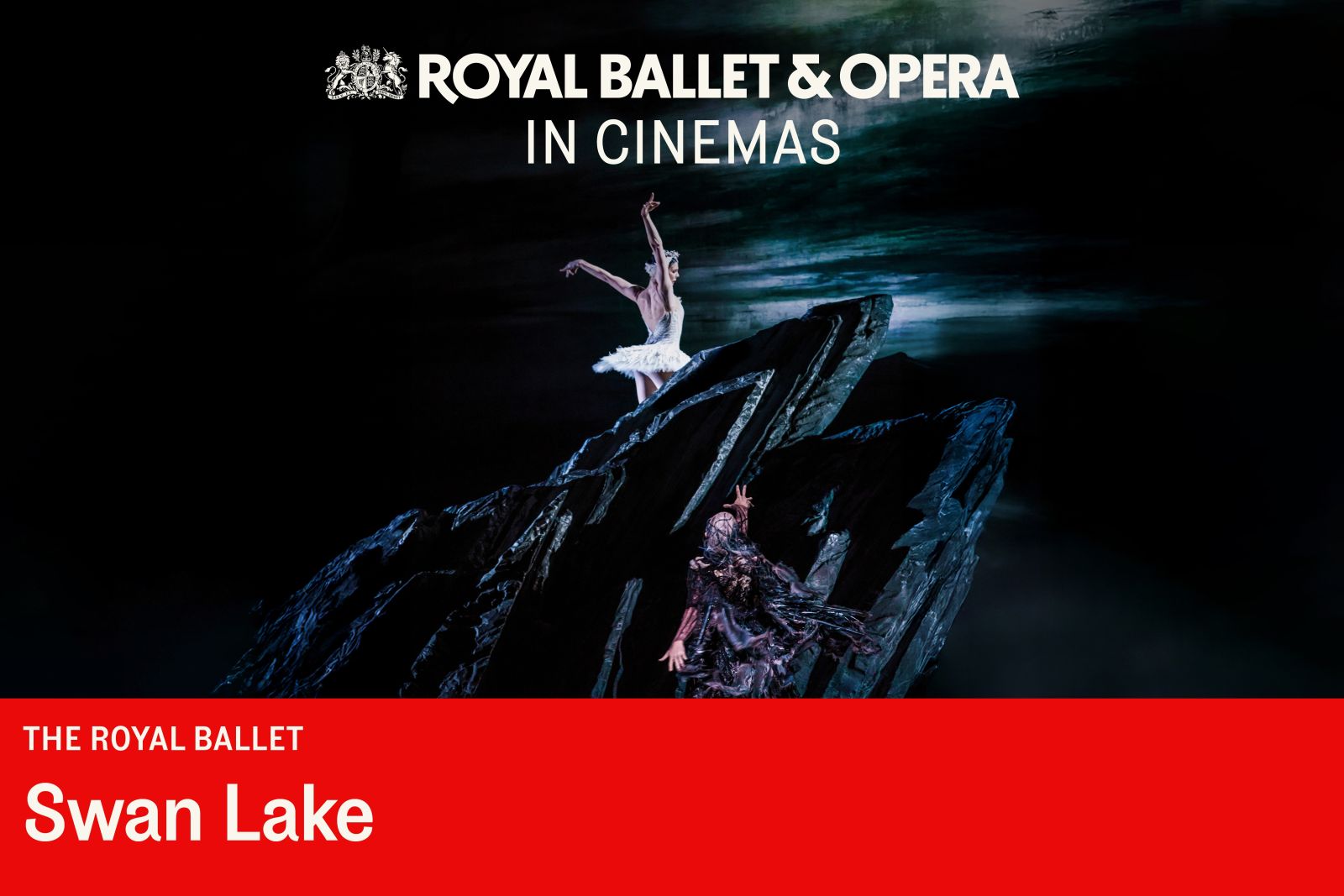 Swan Lake - The Royal Ballet & Opera Encore Broadcast