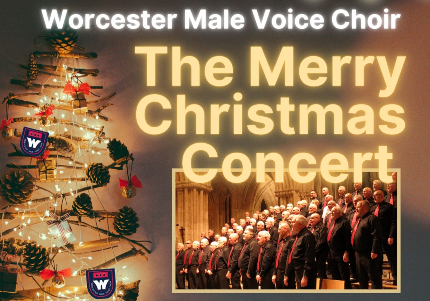 Worcester Male Voice Choir - The Merry Christmas Concert