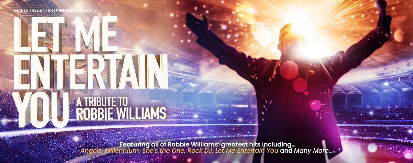 Let Me Entertain You - A tribute to Robbie Williams