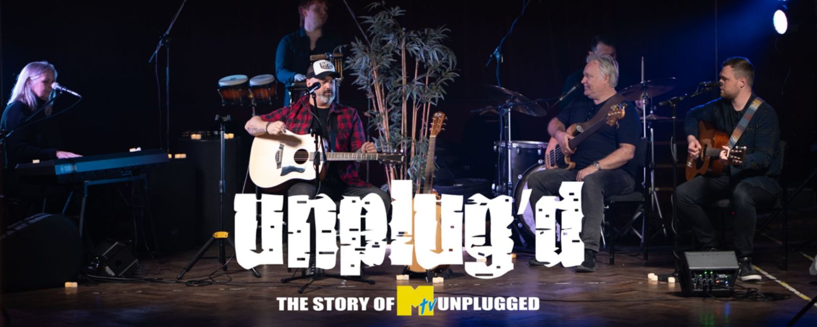  Unplug’d - The Story of MTV Unplugged