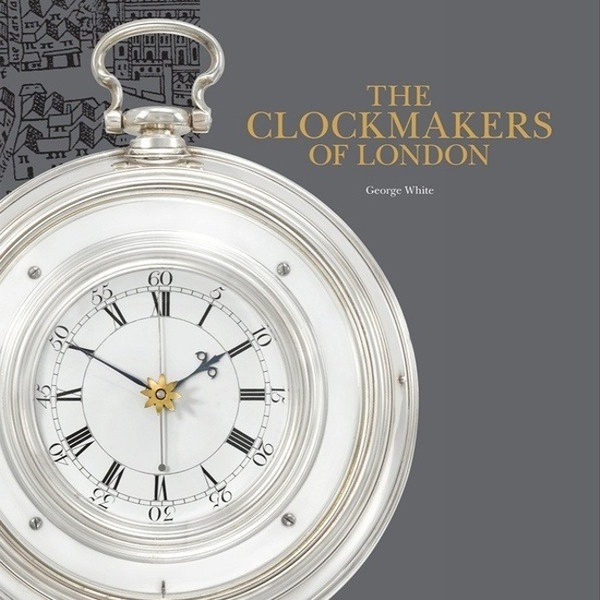 The Clockmakers of London Book