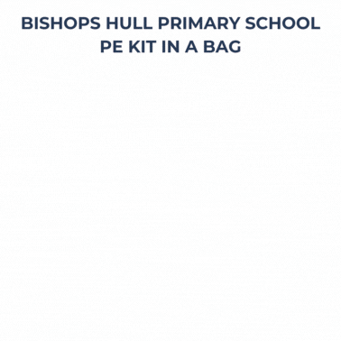 Bishops Hull Primary School PE Kit In A Bag