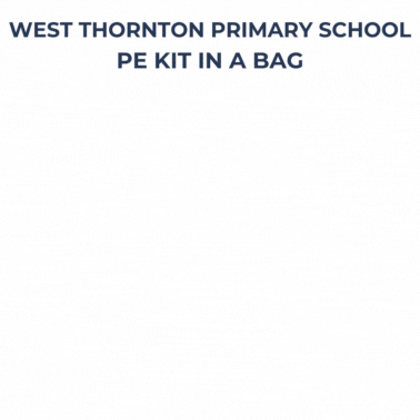 West Thornton Primary School PE Kit In A Bag