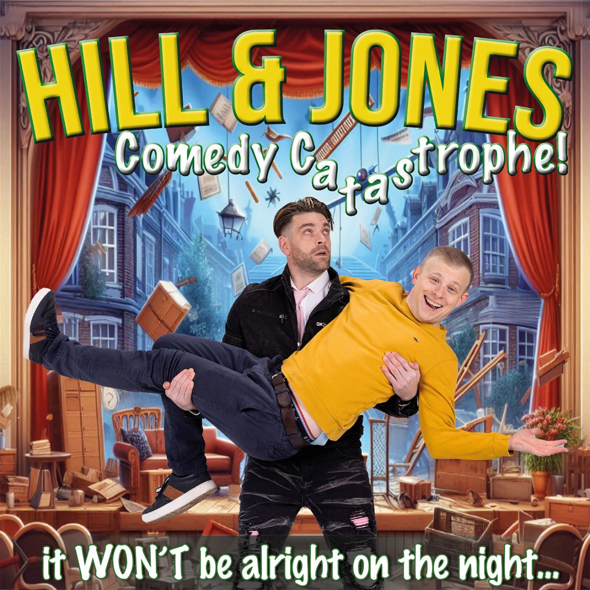 Hill and Jones Comedy Catastrophe