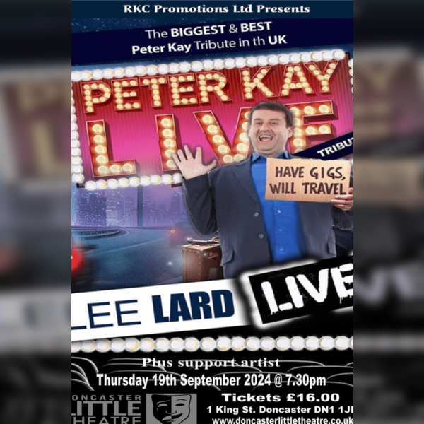 A Tribute to Peter Kay starring Lee Lard