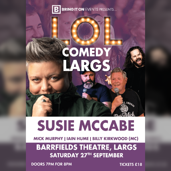 Bring it on events presents ... LOL Comedy Largs with Susie McCabe!