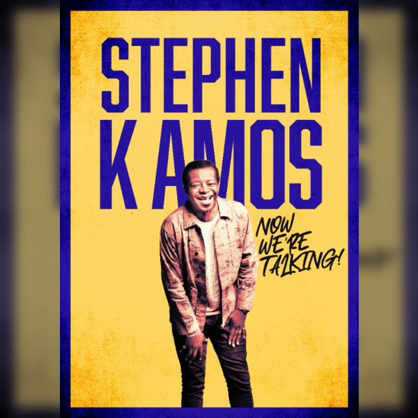 Stephen K Amos: Now Were Talking!