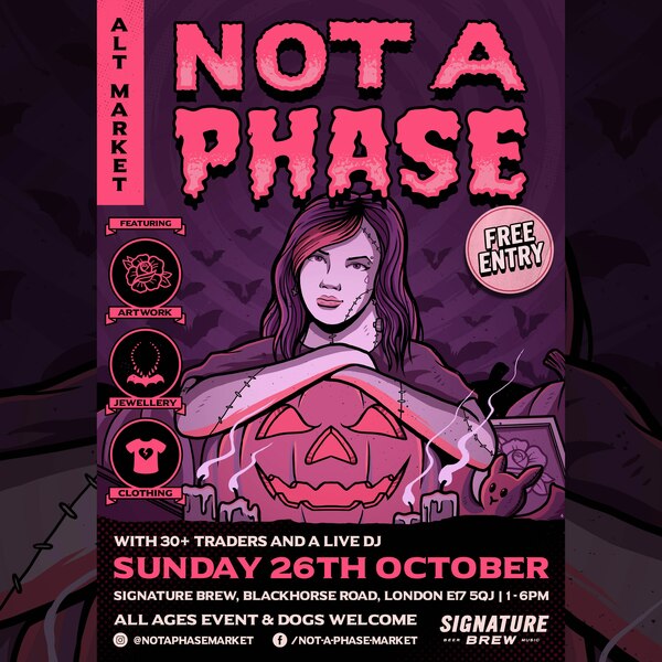 Not A Phase Market - Halloween | London